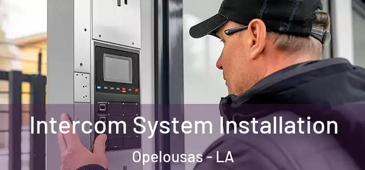  Intercom System Installation Opelousas - LA