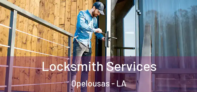  Locksmith Services Opelousas - LA