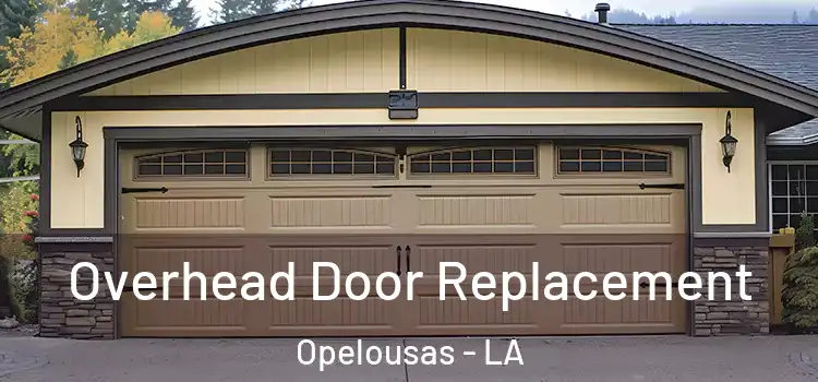  Overhead Door Replacement Opelousas - LA